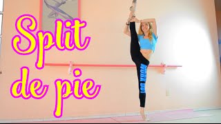 4 Trucos Para Lograr El Split De Pie, Fácil Y Rápido Perfecta De Pies A Cabeza Dani Zilli