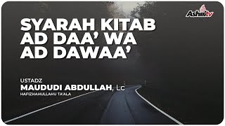 🔴 [LIVE] Syarh Kitab Ad Daa' Wa Ad Dawaa' - Ustadz Maududi Abdullah, Lc حفظه الله تعالـــــ