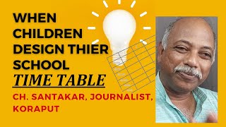 Children Design Their School Timetable | Ch. Santakar | Simple Science