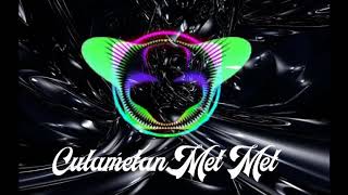 Dj Slow Remix 'Culametan Met Met' (FULL BASS TERBARU 2020)