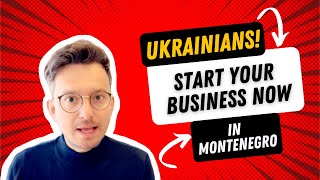 Ukrainians in Montenegro! How to Start Your Business and Earn Money by Montenegro Experts 2,831 views 2 years ago 13 minutes, 58 seconds