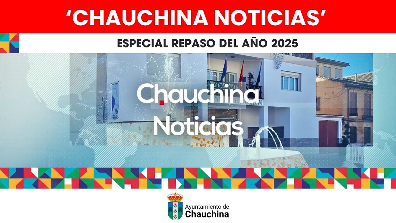 'Chauchina Noticias': especial repaso del año