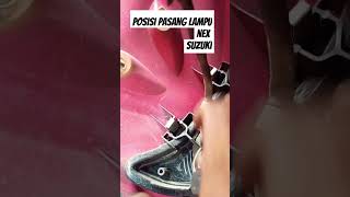 Posisi Ldanu Nex Suzuki Ketika Ganti Ini