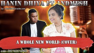 A WHOLE NEW WORLD COVER - HANIN DHIYA FT ANDMESH Karaoke Tanpa Vokal