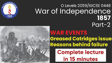 Pakistan studies P1 - War of Independence 1857 (Part 2) | Reasons & events | History | O Level 2059