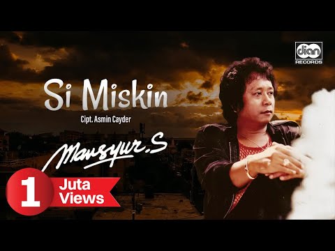 SI MISKIN (Mansyur S)_VOC. ASEP SONATA