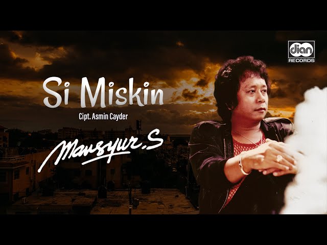 Mansyur S - Si Miskin class=