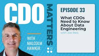 What CDOs Need to Know about Data Engineers | CDO Matters Ep. 33