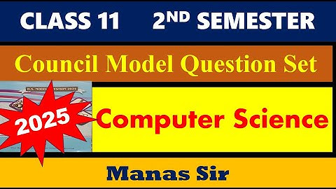 Class 11 computer science semester2 || Model Question Paper by WBCHSE ||  Class 11 Exam 2025