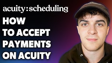 How to Accept Payments on Acuity Scheduling (Full 2024 Guide)