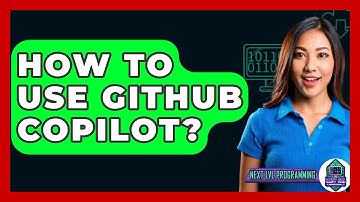 How To Use GitHub Copilot? - Next LVL Programming