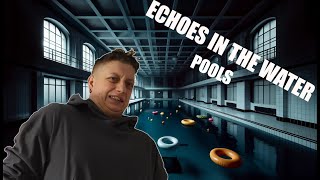 Echoes in the Water | Ep. 1 | Pools