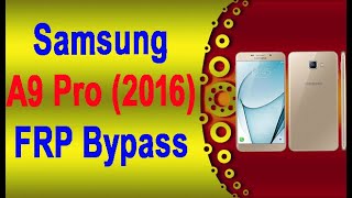 A9 PRO 6 FRP Remove | SAMSUNG A9 Pro (2016) FRP Bypass | SAMSUNG A9 Pro  FRP Remove 2021/2022 Trick screenshot 5