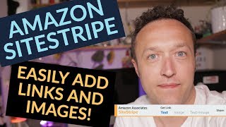 Amazon SiteStripe  How to add Affiliate IMAGES and Affiliate LINKS to your WordPress website