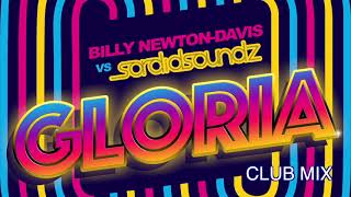 Billy Newton-Davis & Sordid Soundz / Gloria (Club Mix)
