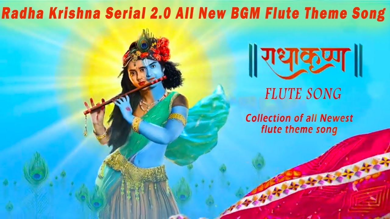 Radha Krishna 2.0 Flute Song | Collection of All New Flute Theme ...