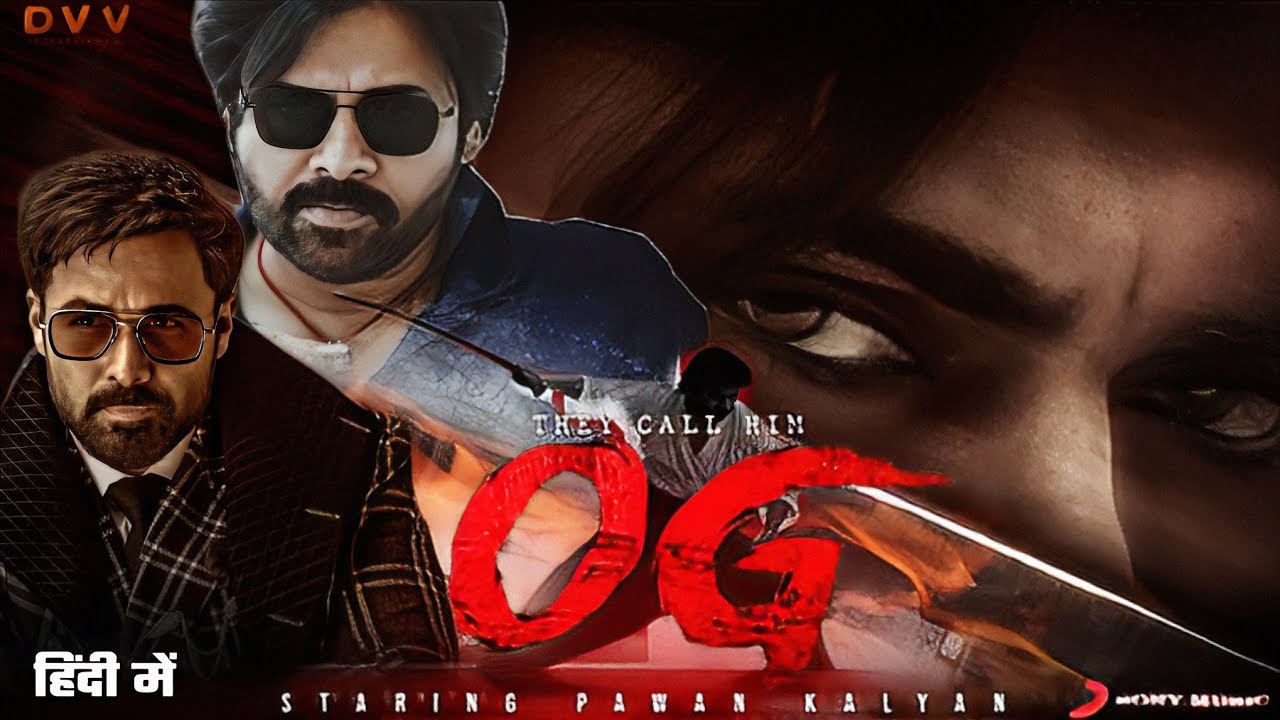 They call him og movie hindi dubbed pawan kalyan emraan hashmi og