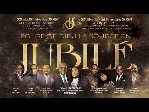 Jubilé de l'Église de Dieu La Source - Mardi 24 février 2026