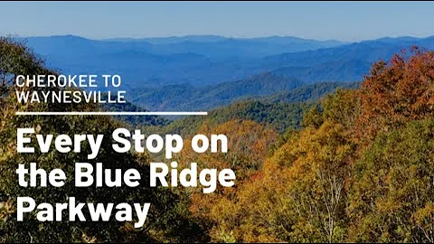 EVERY STOP on the BLUE RIDGE PARKWAY  Cherokee to Waynesville | Best Drives in America | Road Trip