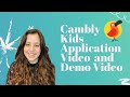 Cambly Kids - Application, Intro Video & Demo Video