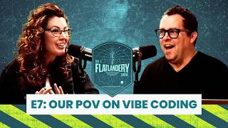 E7: Vibe Coding. The Good, Bad & Ugly for Digital Product Designers