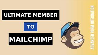 Ultimate Member to Mailchimp Integration Tutorial | AFI