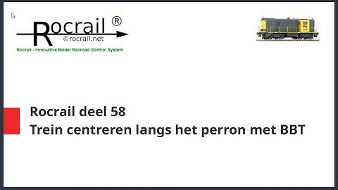 Rocrail deel 58: Je trein centreren langs het perron met BBT