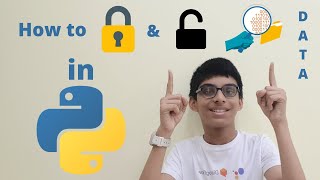 How To Encrypt Strings / Files / Data in Python: A Python Masterclass