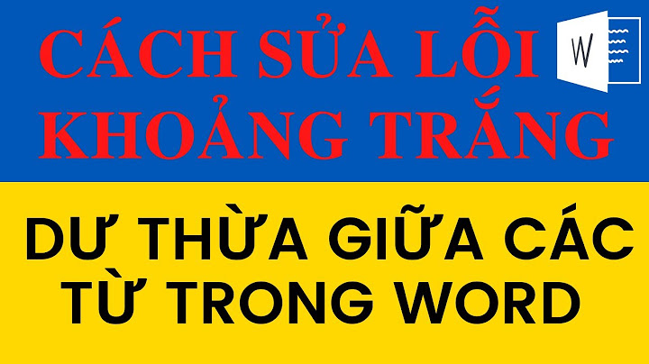 Khắc phục lỗi 2 khoảng trắng trong word 2003