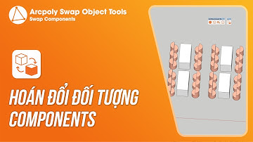 Arcpoly Swap Object Tools - Hoán Đổi Đối Tượng Components