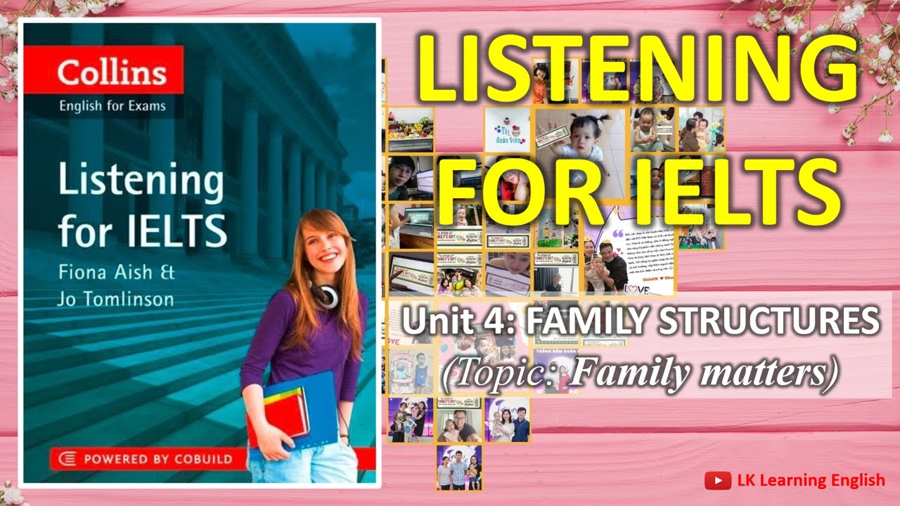Аудирование Collins для IELTS | Модуль 4: Структура семьи | Тема: СЕМЕЙНЫЕ ВОПРОСЫ | Балл: 4,5–6,0