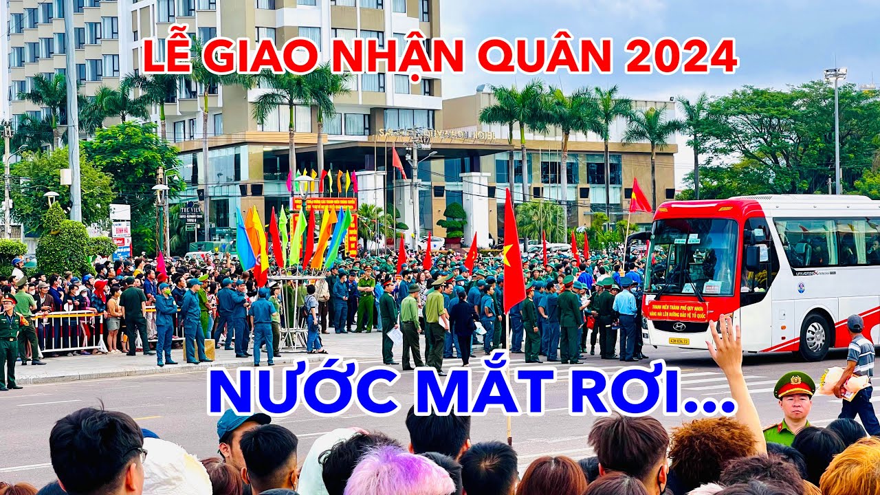 TOÀN CẢNH LỄ GIAO NHẬN QUÂN 2024 | QUY NHƠN | NGƯỜI ĐI TIỄN ĐÔNG NGHẸT