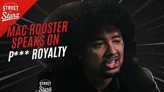 Mac Rooster on his list of P*** Royalty