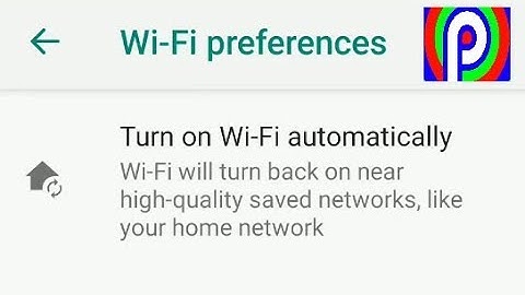 How to stop your wifi from turning on automatically on your Android Pie phone