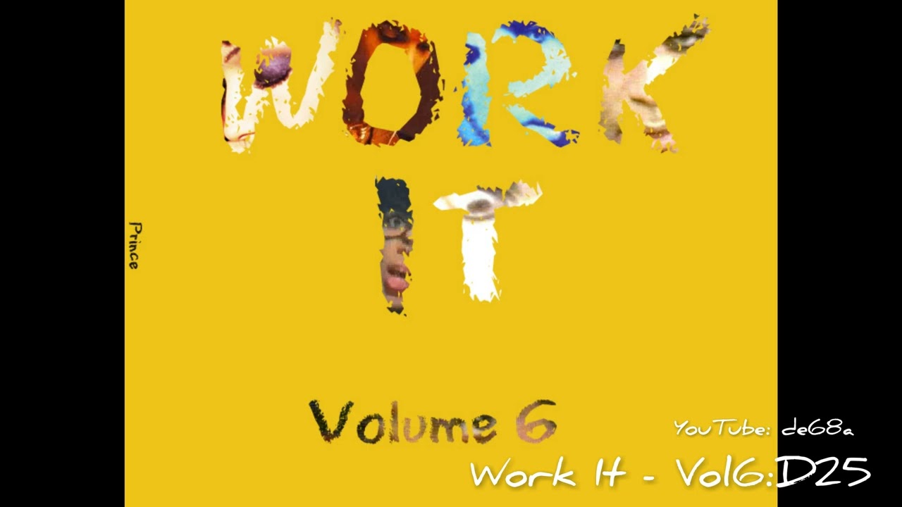 Prince The Work Volume 6, 7, 8, 6+7 4枚セッ Prince - Work It 25 (Unreleased Volume 6 Disc 25) - YouTube