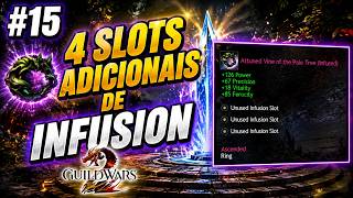 GUILD WARS 2 PARA INICIANTES #15 - 4 SLOTS DE INFUSION A MAIS NA SUA BUILD (ANÉIS ATTUNED E INFUSED)