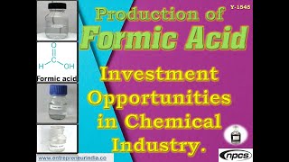 Production Of Formic Acid Investment Opportunities In Chemical Industry.