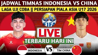 OFFICIAL LOCAL LIVE TV! INDONESIA U-17 NATIONAL TEAM VS CHINA TRIAL SCHEDULE IN PREPARATION FOR T...