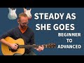 Taking a Song From Beginner to Advanced in 10 Minutes - Steady As She Goes - The Raconteurs