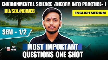 Environmental Science Theory into Practice I | Sem 1/2 | Most Important Questions One Shot