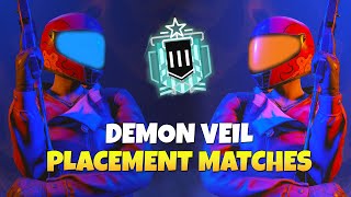 Demon Veil Placement Matches - Rainbow Six Siege