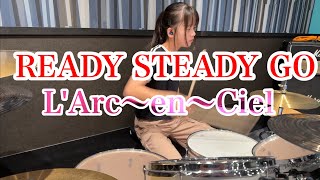 Ready Steady Go Larcenciel drumcover