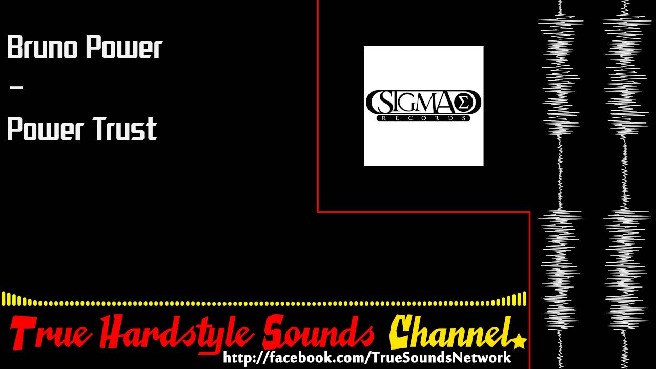 Watch Bruno Power - Power Trust on YouTube Watch Bruno Power - Power Trust on YouTube
