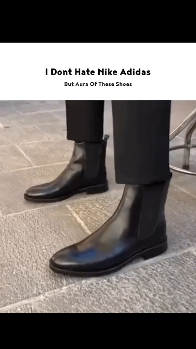 Aura of Chelsea boots.  #mensfashiontips #mensfashion #chelseaboots