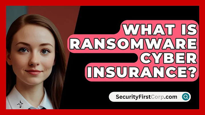 What Is Ransomware Cyber Insurance? - SecurityFirstCorp.com
