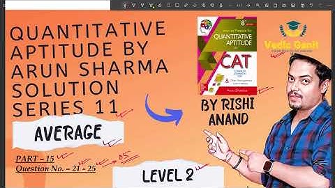 Average Part 15 Quantitative Aptitude by Arun Sharma Solution Series 11(for ssc cgl CAT/MAT/XAT)