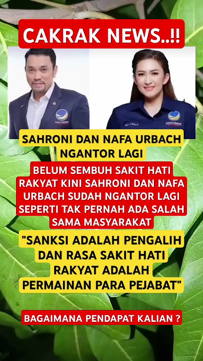 SAHRONI DAN NAFA URBACH KEMBALI MEJABAT DPR RI SETELAH PURA-PURA DI SANKSI ...