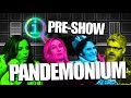 QI | PRE-SHOW PANDEMONIUM