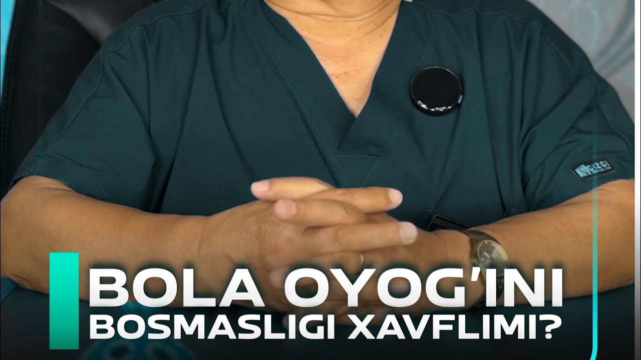 Bola oyog’ini bosmasligi xavflimi? +998900337076