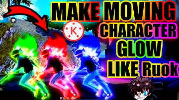 How to Make Moving Character Glow Effect || Make Running Character glow effect  Ruok ff | Free Fire